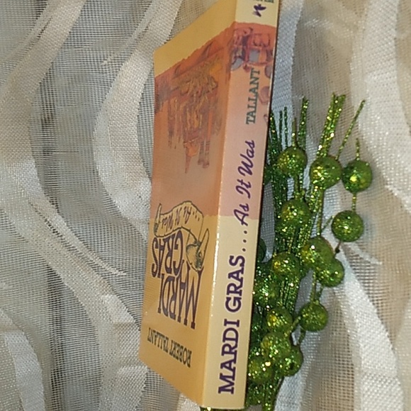 MARDI GRAS ... AS IT WAS. BY: Robert Tallant - Picture 4 of 10